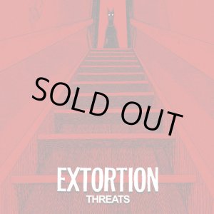 画像: EXTORTION / Threats (7ep) Iron lung 