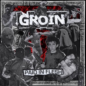 画像: GROIN / Paid in flesh (Lp) No time