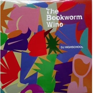 画像:   DJ HIGHSCHOOL / The Bookworm wino (cd) Stacks 