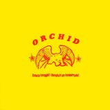 画像:  ORCHID / Dance tonight! revolution tomorrow! (10") Ebullition