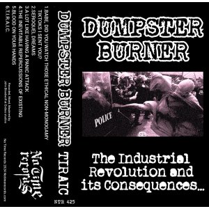 画像: DUMPSTER BURNER / The industrial revolution and its consequences... (tape) No time 