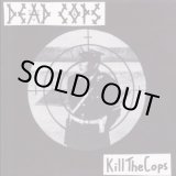 画像: DEAD COPS / Kill The Cops+13 Tracks (cd) SS recordings