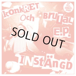 画像: INSTANGD / KONKRET OCH BRUTAL E.P. (7ep) ADULT CRASH