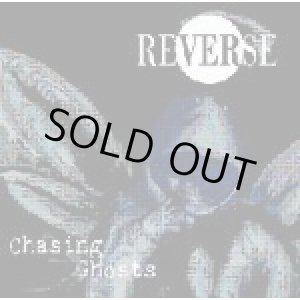 画像: REVERSE / Chasing Ghosts (cd) SP 