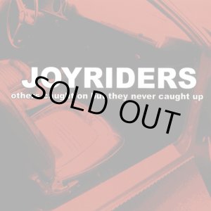 画像: JOYRIDERS / Others Caught On But They Never Caught Up (cd) Fixing a hole