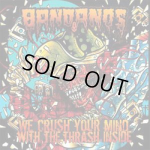 画像: BANDANOS / We Crush Your Mind With The Thrash Inside (cd) 625 Thrash Core