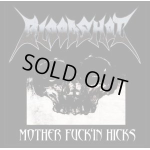 画像: BLOODSHOT / MOTHER FUCK'IN HICKS CDEP (CD)