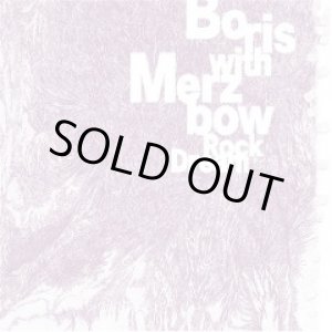 画像: BORIS with MERZBOW / Rock Dream -Live at EARTHDOM 18 Nov.2006- (2cd) Diwphalanx