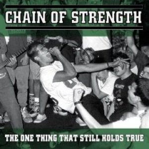 画像: CHAIN OF STRENGTH / The One Thing That Still Holds True (cd)(Lp) Revelation