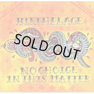 画像: NO CHOICE IN THIS MATTER, BIRTHPLACE / split (cd) Milita inc. 