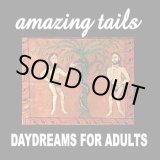 画像: AMAZING TAILS / daydreams for adults (cd) SP