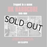 画像: V.A / Trapped In A Scene UK Hardcore 1985-1989 (cd) CHERRY RED