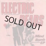 画像: ELECTRIC DEADS / Mind Bomb ep (7ep) noise and distortion