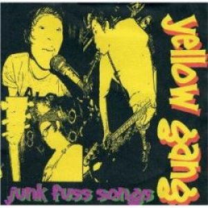 画像: YELLOW GANG / Junk Fuss Songs (cd) I hate smoke