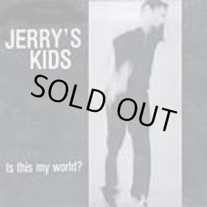 画像: JERRY'S KIDS / Is This My World? (cd) Taang! Records