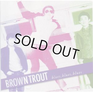 画像: BROWNTROUT / Blues, Blues, Blues (7ep) DIRTY SNUGGIES 