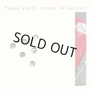 TIALA / Dirty Floor In Bright (cd) Less then TV - record shop DIGDIG