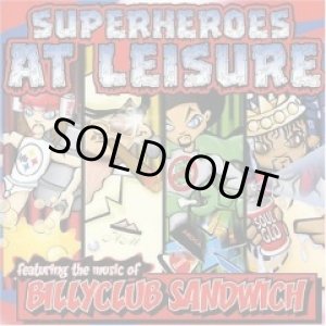 画像: BILLY CLUB SANDWICH / Superheroes At Leisure (cd) Inner Strength Records