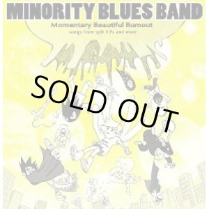 画像: MINORITY BLUES BAND / Momentary Beautiful Burnout - Songs From Split E.Ps And More (cd) Snuffy smiles