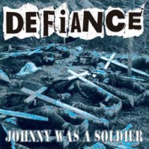 画像: DEFIANCE / JOHNNY WAS A SOLDIER (7ep) HG fact