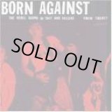 画像: BORN AGAINST / The Rebel Sound Of Shit And Failure (cd) Kill Rock Stars