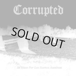 画像: CORRUPTED / Se hace por los suenos asesinos (cd) HG fact