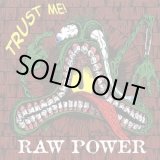 画像: RAW POWER / Trust Me! (cd) 