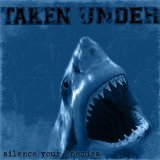 画像: TAKEN UNDER / Silence Your Enemies (cd) High Fidelity Records