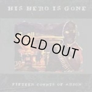 画像: HIS HERO IS GONE / 15 counts of arson (cd) (Lp) Prank