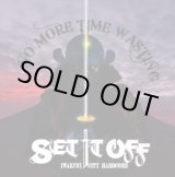 画像: SET IT OFF / NO MORE TIME WASTING (cd) Straight up