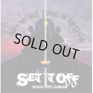 画像: SET IT OFF / NO MORE TIME WASTING (cd) Straight up