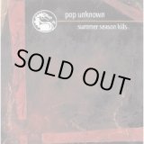 画像: POP UNKNOWN / Summer Season Kills (cd) Deep elm