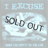 画像: I EXCUSE / burn the empty to the ash (cd) Snuffy Smile