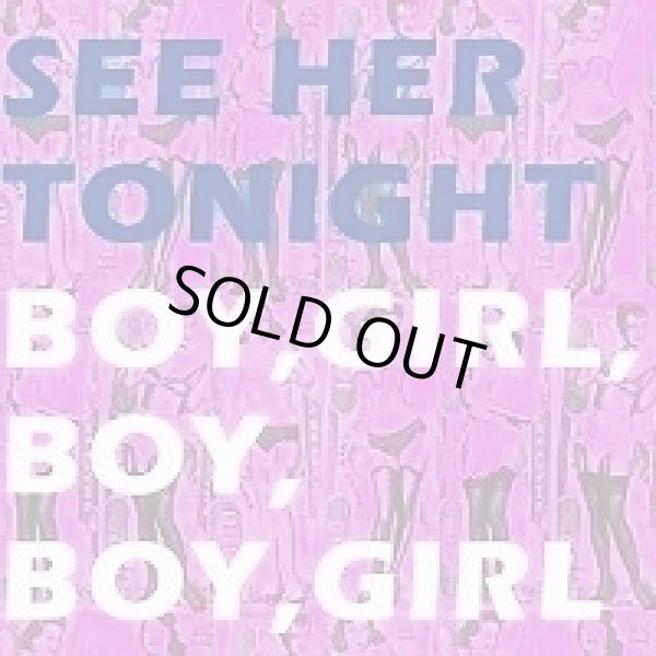 画像1: SEE HER TONIGHT / Boy, Boy, Girl, Boy Girl (cd) Fixing A Hole