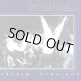 画像: EYEBALL / Talkin' Straight (cd) Crucial response