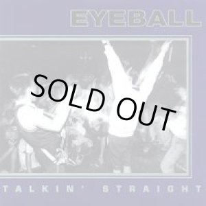 画像: EYEBALL / Talkin' Straight (cd) Crucial response