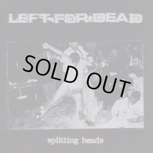 画像: LEFT FOR DEAD / Splitting Heads (cd) No Idea Records