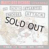 画像: V.A / The North Atlantic Noise Attack (cd) MANIC EARS