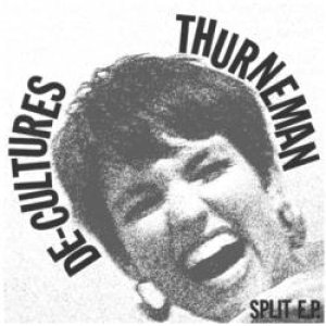 画像: DE-CULTURES, THURNEMAN / split (7ep) Too circle