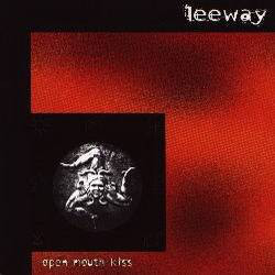 LEEWAY / Open mouth kiss (cd) Reality