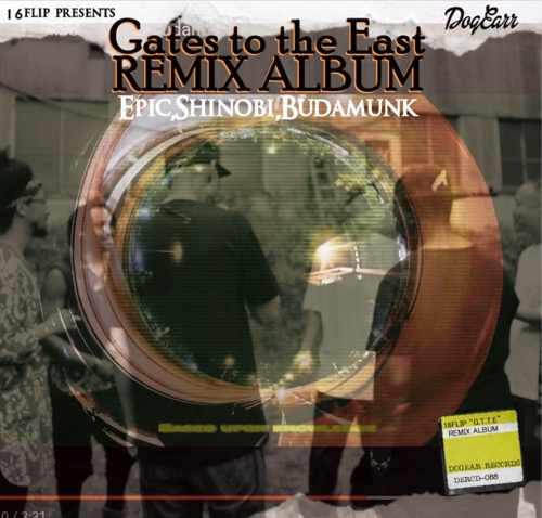 画像1: 16FLIP / The remix album "GatetotheEast" (cd) Dogear