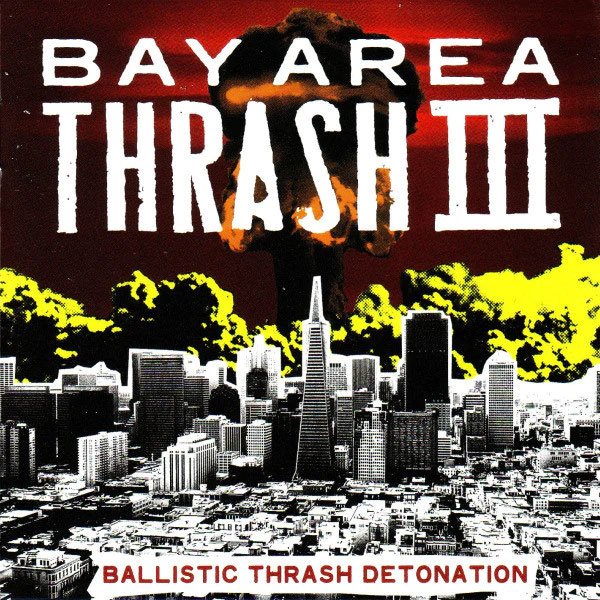 画像1: V.A / Bay area thrash III balastic thrash comp (cd) 625thrash 